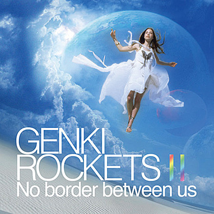 元気ロケッツ「GENKI ROCKETS Ⅱ -No border between us-」（ALBUM）