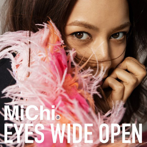 MiChi「EYES WIDE OPEN」 アルバムカバーアート